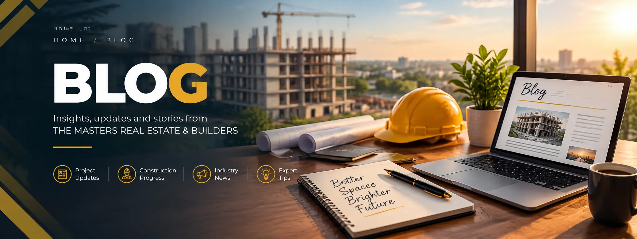 Blog - Insights, Updates and Stories from The Masters Real Estate & Builders