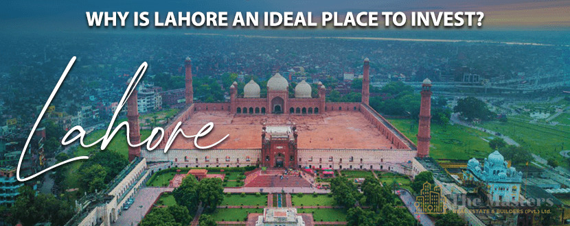 WHY IS LAHORE AN IDEAL PLACE TO INVEST