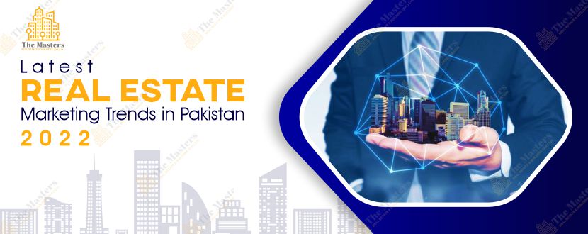 real estate marketing trends in pakistan