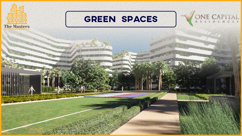 one capital residences Green Spaces