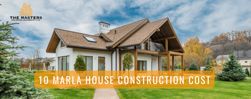 10 Marla House Construction Cost