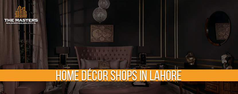 Home Décor Shops in Lahore