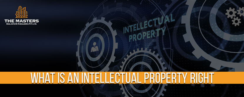 What is an Intellectual Property Right